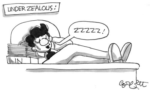 Under zealous: ZZZZZZ!