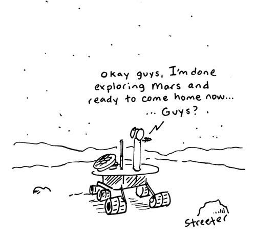 Mars Rover - I'm ready to come home...