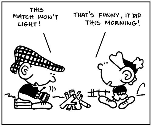 'This match won't light.'