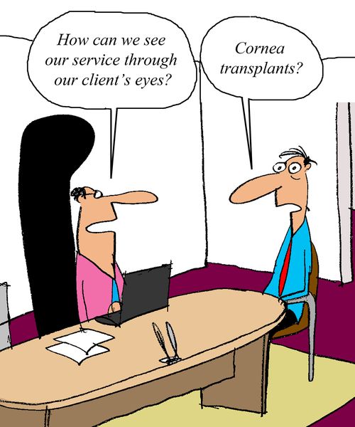 'How can we see our service through our client's eyes?'