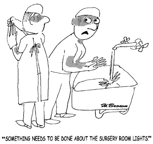 'Something needs to be done about the surgery room lights.'