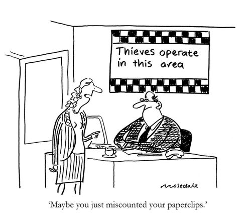'Maybe you just miscounted your paperclips.'