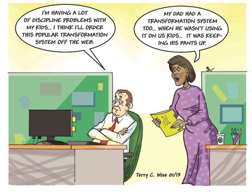 'I'm having a lot of discipline problems with my kids. . . I think I'll order this popular transformation system off the web.'