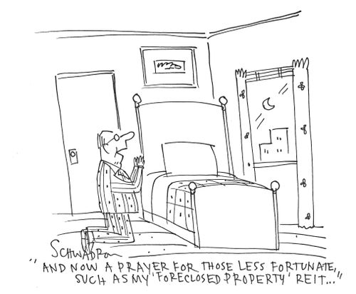 'And now a prayer for those less fortunate, such as my 'foreclosed property' Reit...'
