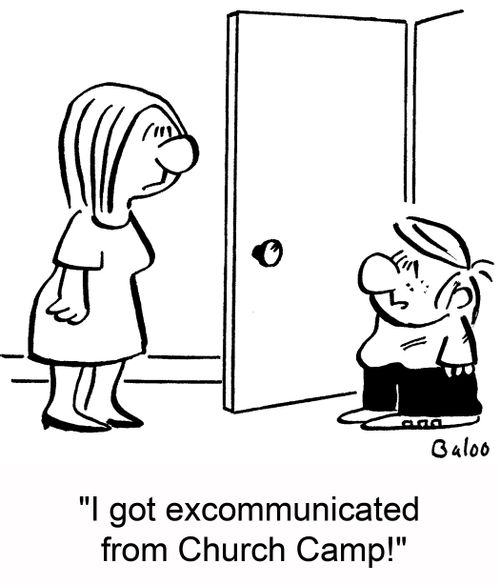 'I got excommunicated from Church Camp!'