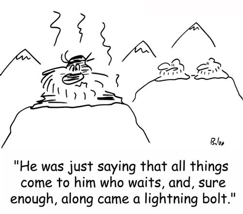 'He was just saying that all things come to him who waits and, sure enough, along came a lightning bolt.'