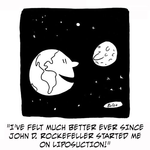 'I've felt much better ever since John D. Rockefeller started me on liposuction.'