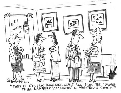 'They're generic nametags. We're all from the 'Women Trial Lawyers' Association of Washtenaw County.'