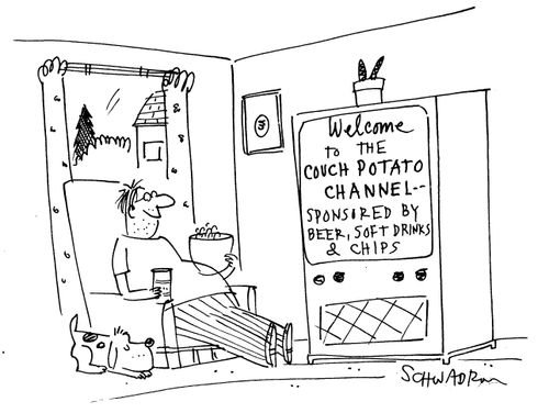 'Welcome to the couch potato channel - sponsored by beer, soft drinks and chips.'