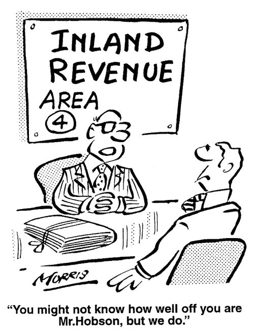 Inland Revenue Area 4 - You might not know how well off you are Mr. Hobson, but we do.