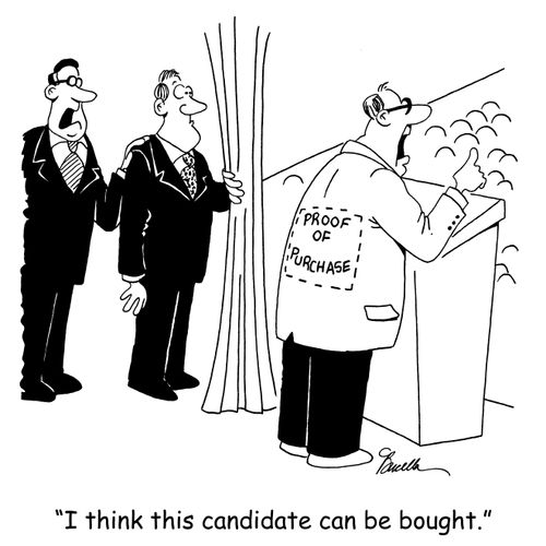 'I think this candidate can be bought.'
