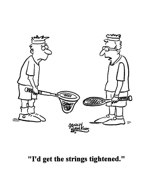 'I'd get the strings tightened.'