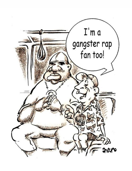 I'm a gangster rap fan too!