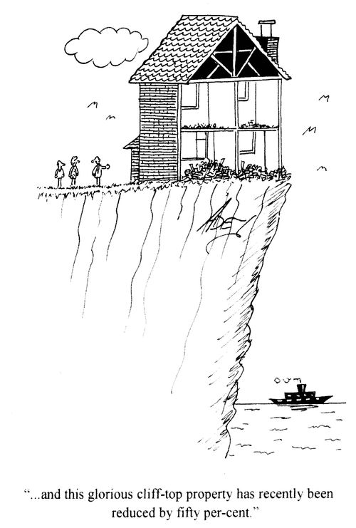 '...and this glorious cliff-top property has recently been reduced by fifty per-cent.'