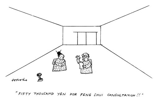 "Fifty thousand yen for feng shui consultant!!"