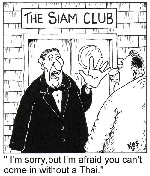 The Siam Club: "I'm sorry, but you can't come in without a Thai."