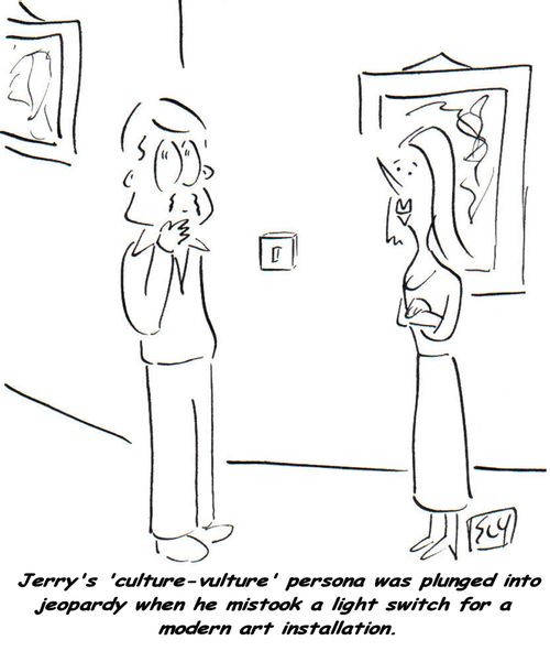 Jerry's 'culture-vulture' persona was plunged into jeopardy when he mistook a light switch for a modern art installation.