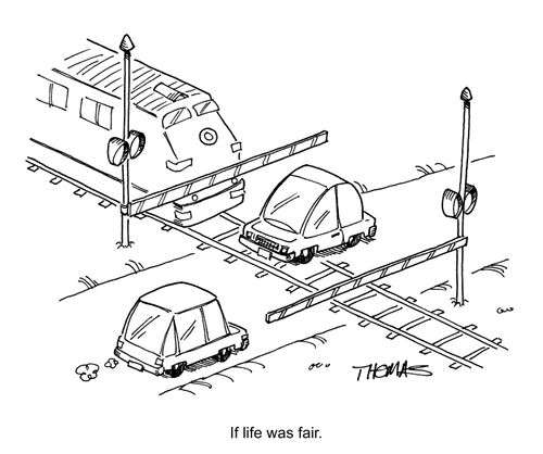 If life was fair.