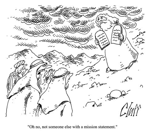 "Oh no, not someone else with a mission statement."