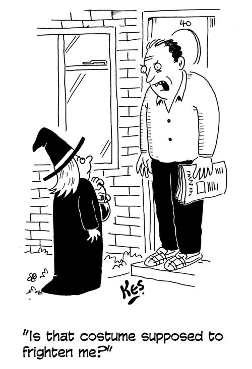 'Is that costume supposed to frighten me?'