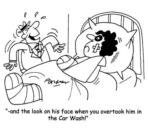 '-and the look on his face when you overtook him in the Car Wash!'