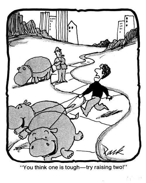 'You think one is tough, try raising two!'