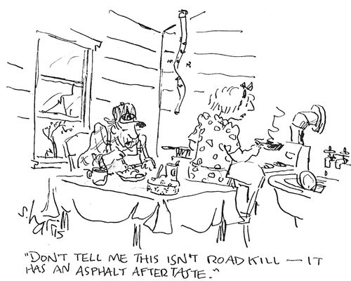 'Don't tell me this isn't roadkill - it has an asphalt aftertaste.'