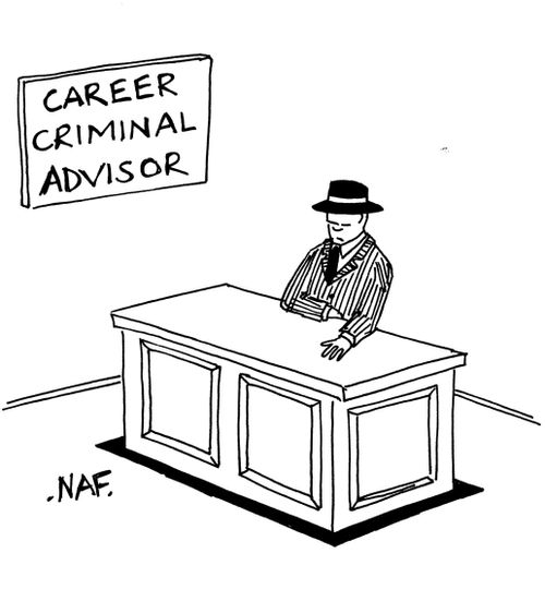 Career criminal advisor.