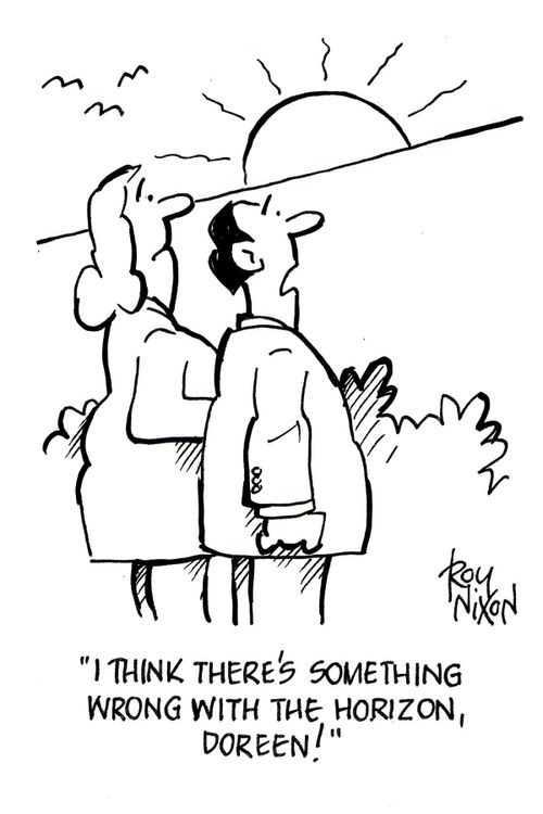 'I think there's something wrong with the horizon, Doreen!'