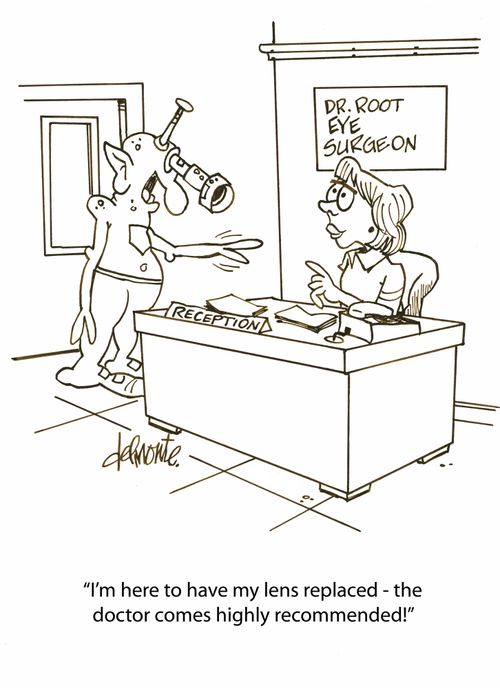 'I'm here to have my lens replaced - the doctor comes highly recommended!'