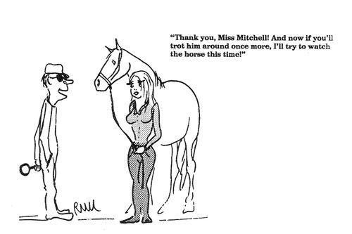 'Thank you, Miss Mitchell!  And now if you'll trot him around once more...'