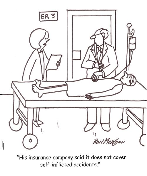 'His insurance company said it does not cover self-inflicted accidents.'