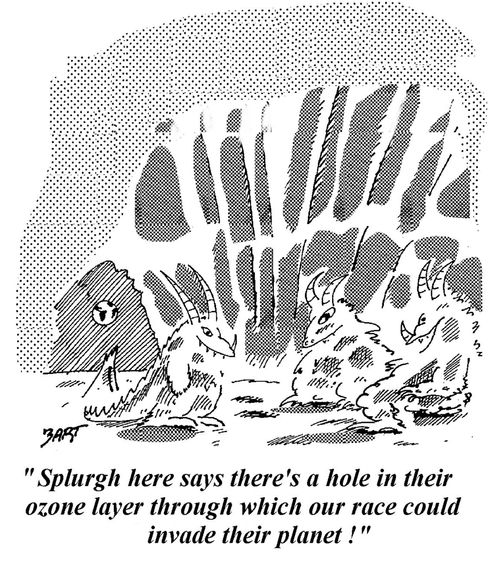 'Splurgh here says there's a hole in their ozone layer...'