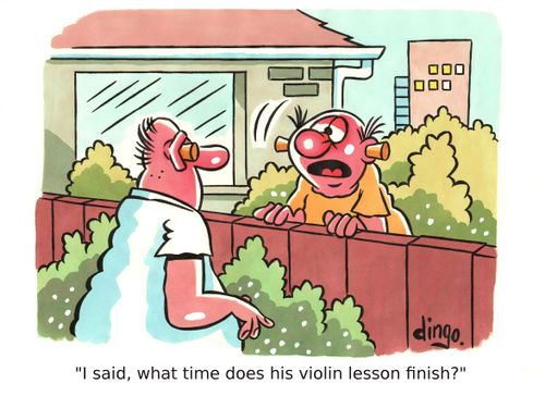 'I said, what time does his violin lesson finish?' 