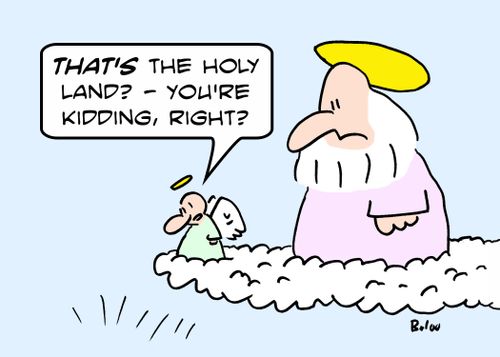 'THAT'S the Holy Land? - You're kidding, right?'