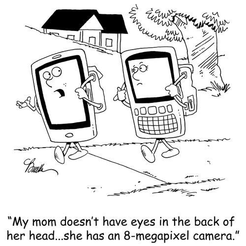 'My mom doesn't have eyes in the back of her head...she has an 8-megapixel camera.'
