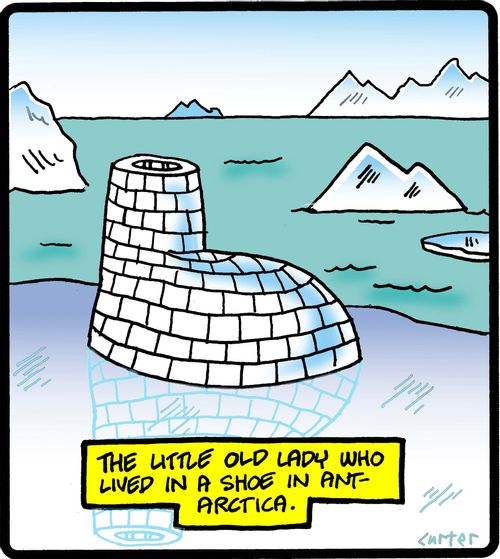 The little old lady who lived in a shoe in Antarctica.