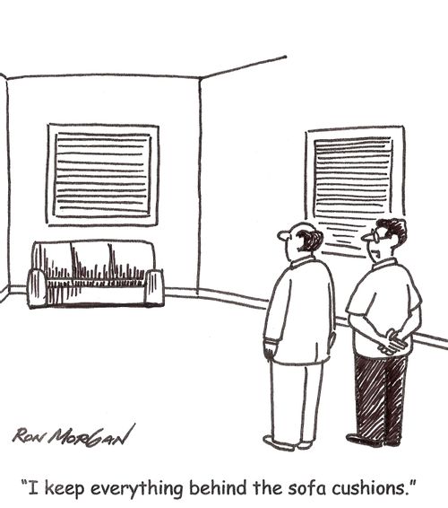 'I keep everything behind the sofa cushions.'