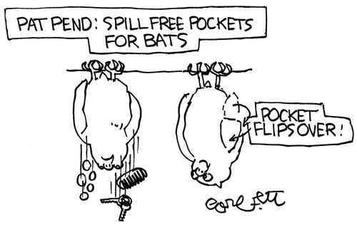 Pat Pend: Spill free pockets for bats...pocket flips over.
