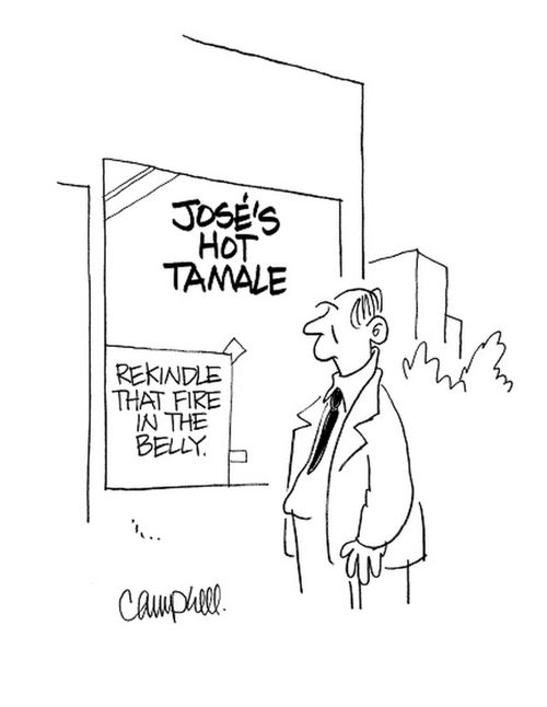 Jose's Hot Tamale: Rekindle that fire in the belly.