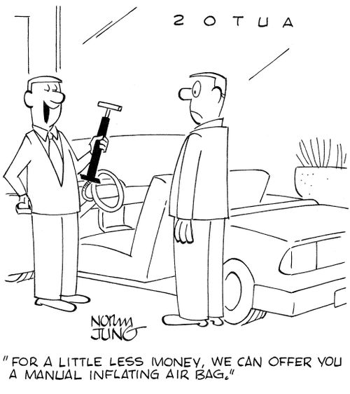 'For a little less money, we can offer you a manual inflating air bag.'