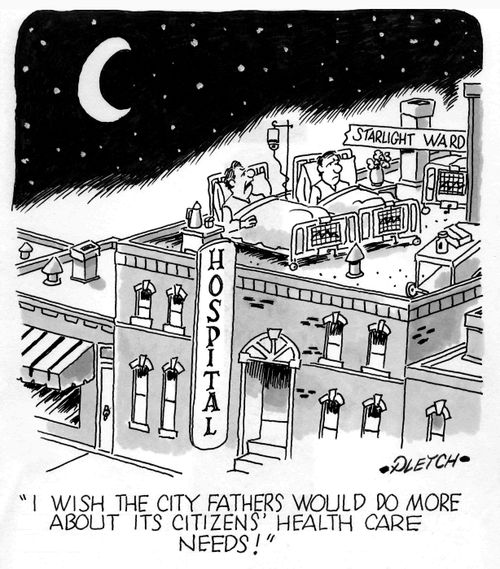 'I wish the city fathers would do more about its citizens' health care needs!'