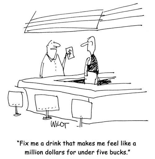 Fix me a drink that makes me feel like a million dollars for under five bucks.
