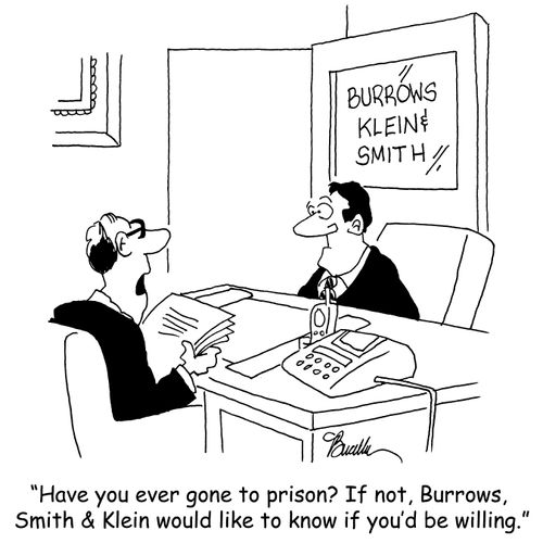 'Have you ever been to prison? If not, Burrows, Smith & Klein would like to know if you'd be willing.'