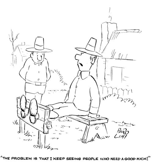 'The problem is that I keep seeing people who need a good kick!'