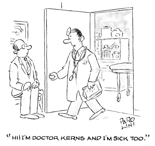 'Hi! I'm Doctor Kerns and I'm sick too.'