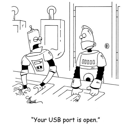 'Your USB port is open.'