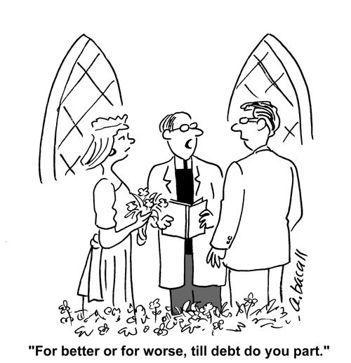 For better or for worse till debt do you part...