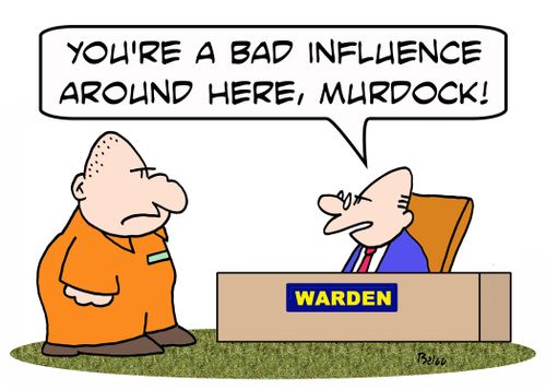 WARDEN, 'You're a bad influence around here, Murdock!'