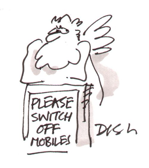 Notice in Heaven: 'Please switch off mobiles.'